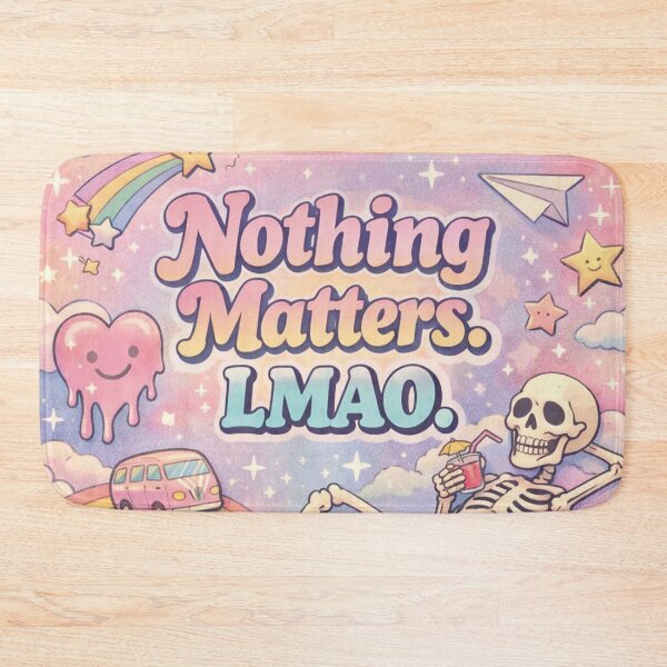 Item preview, Nothing Matters LMAO Pastel Aesthetics designed and sold by Mauswohn.