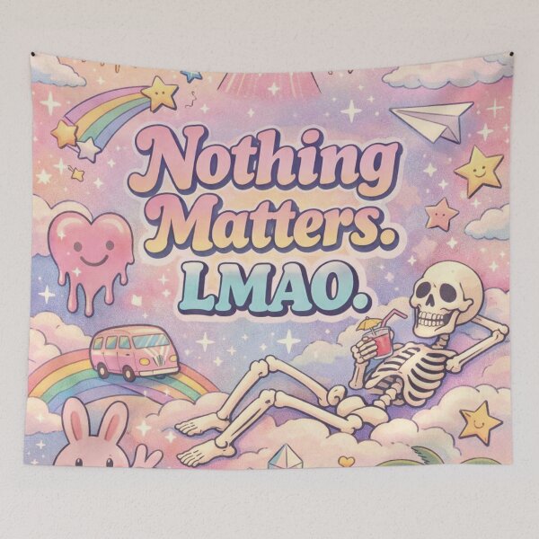 Item preview, Nothing Matters LMAO Pastel Aesthetics designed and sold by Mauswohn.