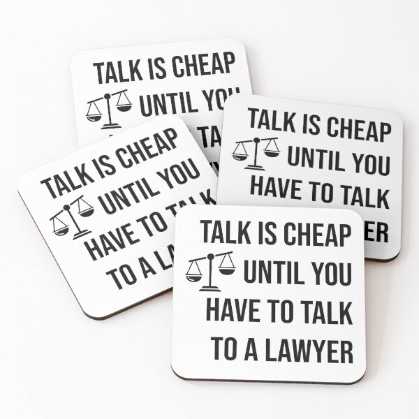 Item preview, Talk is cheap until you have to talk to a lawyer  designed and sold by Creations by lyne.