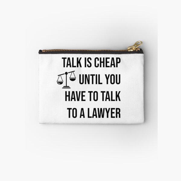 Item preview, Talk is cheap until you have to talk to a lawyer  designed and sold by Creations by lyne.