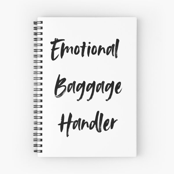 Item preview, Emotional Baggage Handler - Black Text designed and sold by 11-Designs.