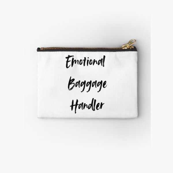 Item preview, Emotional Baggage Handler - Black Text designed and sold by 11-Designs.