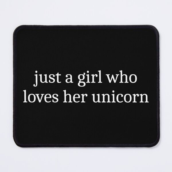 Item preview, Just a girl who loves her unicorn designed and sold by Sleepy Cat Design.