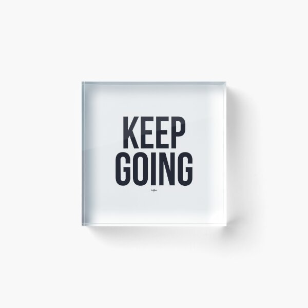 Item preview, Keep Going – Minimal Motivational Quote designed and sold by Saynix.