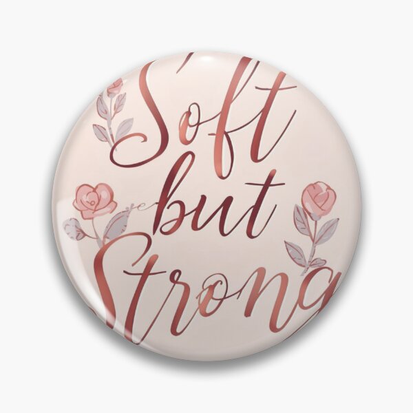 Item preview, Soft But Strong – Feminine Empowerment Quote designed and sold by Saynix.