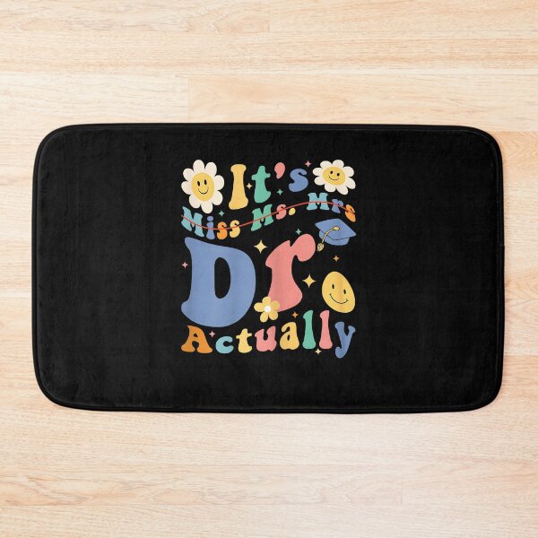 Item preview, Funny Doctor Graduation Quote It's Miss Ms Mrs Dr Actually designed and sold by Goleon12.