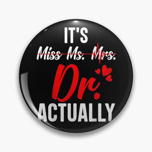 Item preview, Funny Doctor It's Miss Mrs Ms Dr / Doctor Graduation designed and sold by Goleon12.