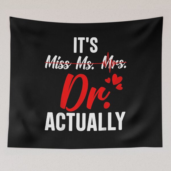 Item preview, Funny Doctor It's Miss Mrs Ms Dr / Doctor Graduation designed and sold by Goleon12.