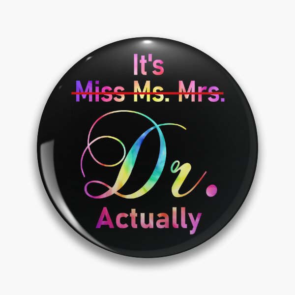 Item preview, It's Miss Ms Mrs Dr Actually Doctor Graduation Appreciation designed and sold by Goleon12.