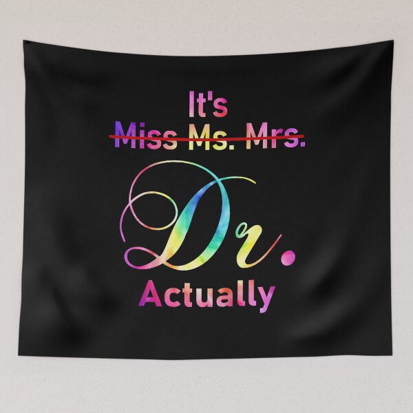 Item preview, It's Miss Ms Mrs Dr Actually Doctor Graduation Appreciation designed and sold by Goleon12.