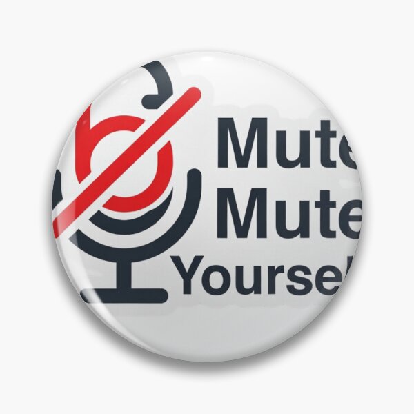 Item preview, Mute Mute Yourself Funny Zoom Meeting Remote Work Humor designed and sold by ZYNORAworld.