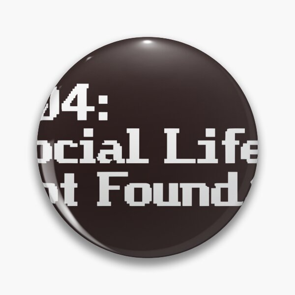 Item preview, 404: social life not found designed and sold by Newrealis.