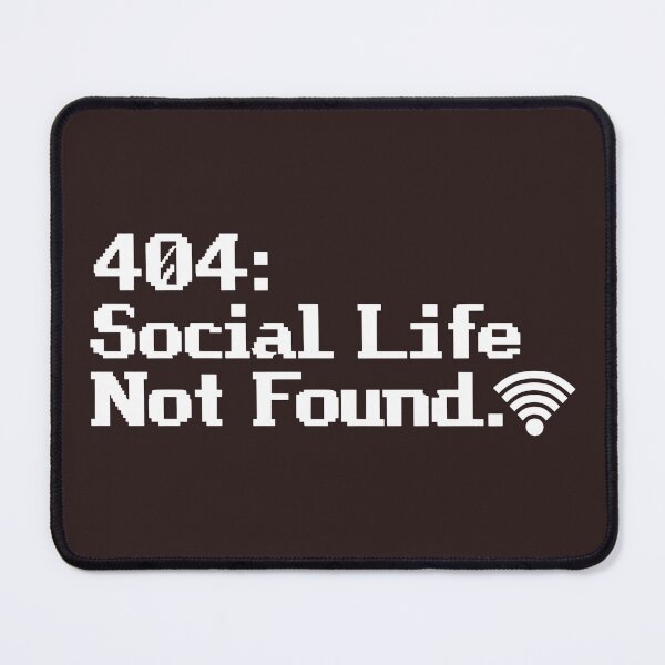 Artikelvorschau, 404: Soziales Leben nicht gefunden entworfen und verkauft von Newrealis.
