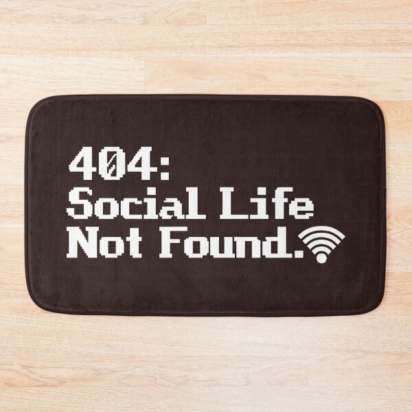Item preview, 404: social life not found designed and sold by Newrealis.