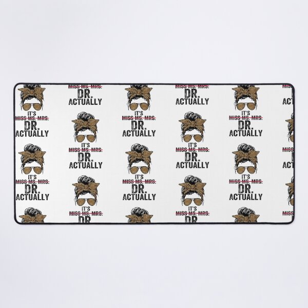 Item preview, It's Miss Ms Mrs Dr Actually Doctor graduation Appreciation designed and sold by Boutkimaewab.