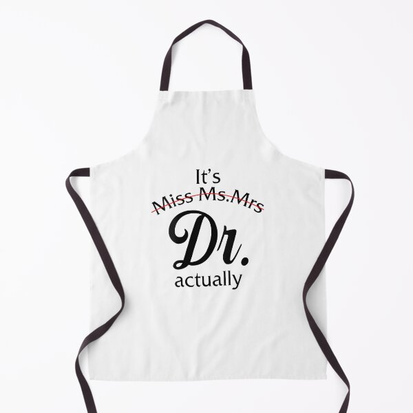 Item preview, Womens It's Miss Ms Mrs Dr Actually Doctor Graduation Women designed and sold by Boutkimaewab.