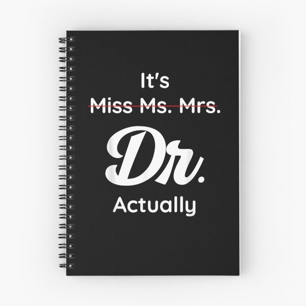 Item preview, It's Not Miss Ms Mrs Its Dr Actually Doctor Graduation Women designed and sold by Boutkimaewab.