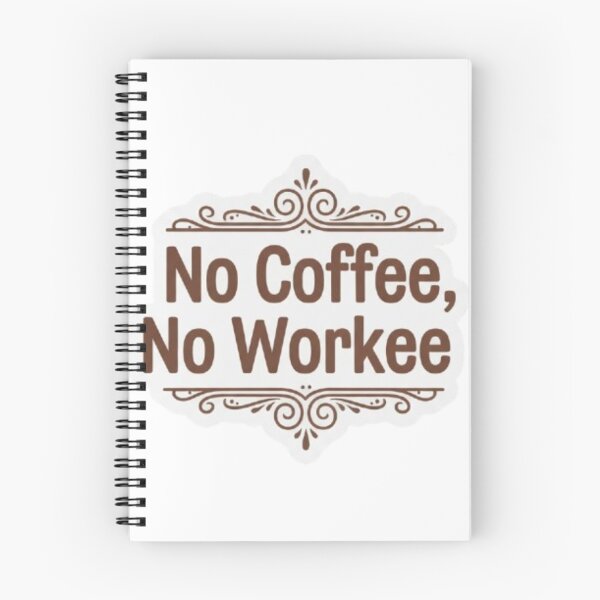 Item preview, No coffee No workee  designed and sold by Dipti333.