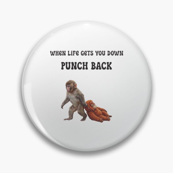 Item preview, Punch Monkey, When Life Gets You Down Punch Back designed and sold by NinMema.
