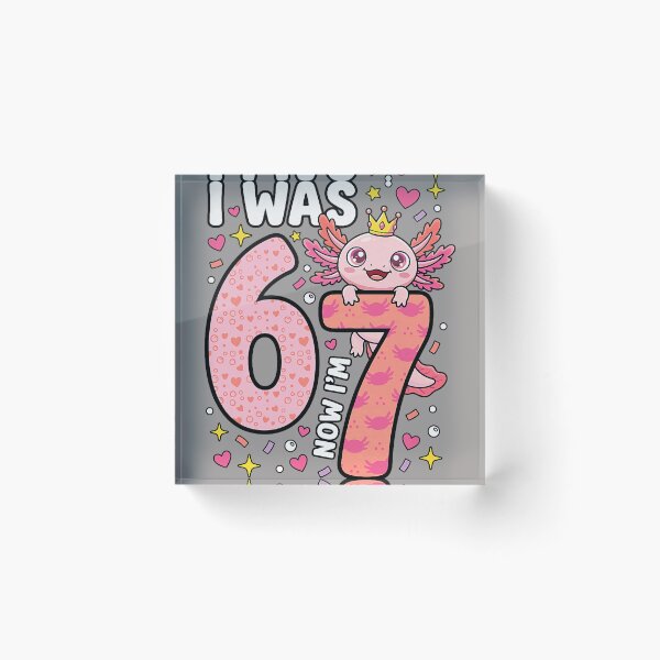 Item preview, Axolotl Girl 7th Bday 6 7 Birthday I was 6 Now I'm 7 designed and sold by KathieFaugh.