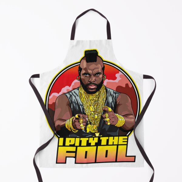 Item preview, I Pity The Fool designed and sold by marjorichapple.