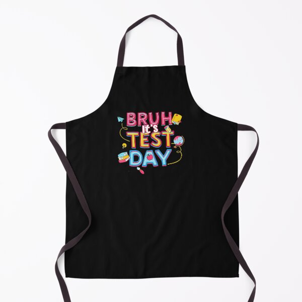 Item preview, Bruh It'S Test Day Staar Day designed and sold by tratakos.