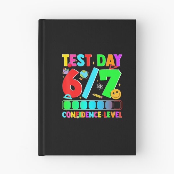 Item preview, Test Day Six Seven 67 Confidence Level Meme designed and sold by tratakos.
