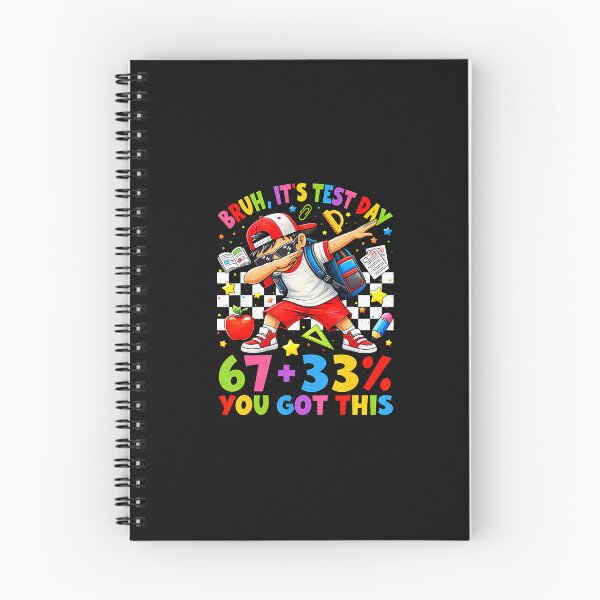 Item preview, Bruh It'S Test Day 67  33 You Got This designed and sold by tratakos.