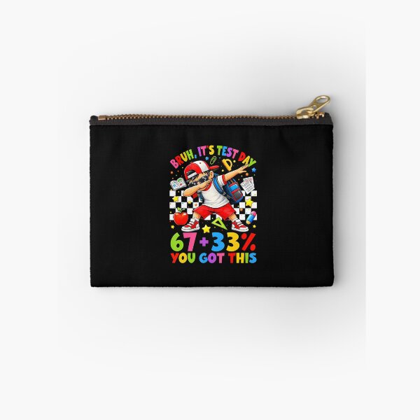 Item preview, Bruh It'S Test Day 67  33 You Got This designed and sold by tratakos.