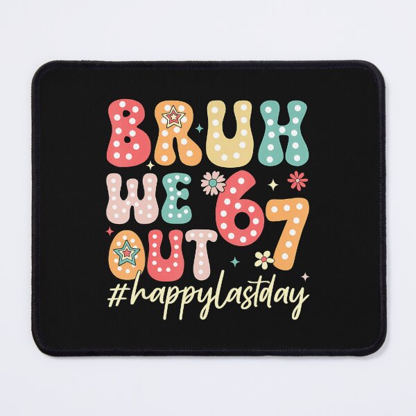Item preview, Six Seven 67 Bruh We Out Teachers Last Day Of School  designed and sold by tratakos.
