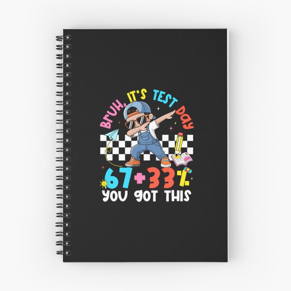 Item preview, Bruh It'S Test Day 67  33 Percent You Got This designed and sold by tratakos.