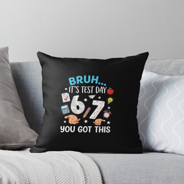 Item preview, Bruh Its Test Day You Got This Test Day designed and sold by tratakos.