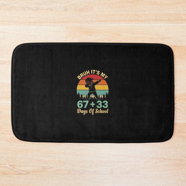 Item preview, Bruh It'S My 67  33 Days Of School 100Th Day designed and sold by tratakos.