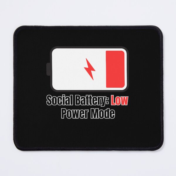 Item preview, Social Battery Low Power Mode Alert designed and sold by YAKOUT-STUDIO.