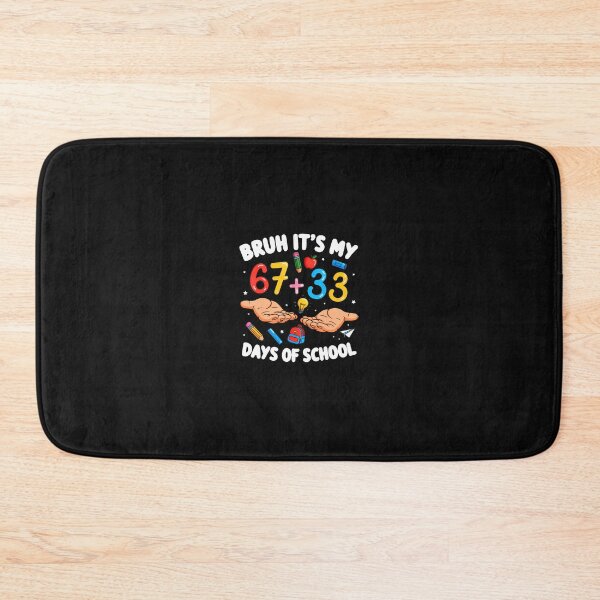 Item preview, Bruh Its My 67 33 Days Of School 100Th Day designed and sold by tratakos.