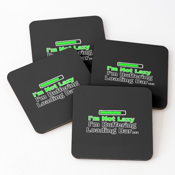 Item preview, I'm Not Lazy, I'm Buffering - Loading Bar designed and sold by YAKOUT-STUDIO.