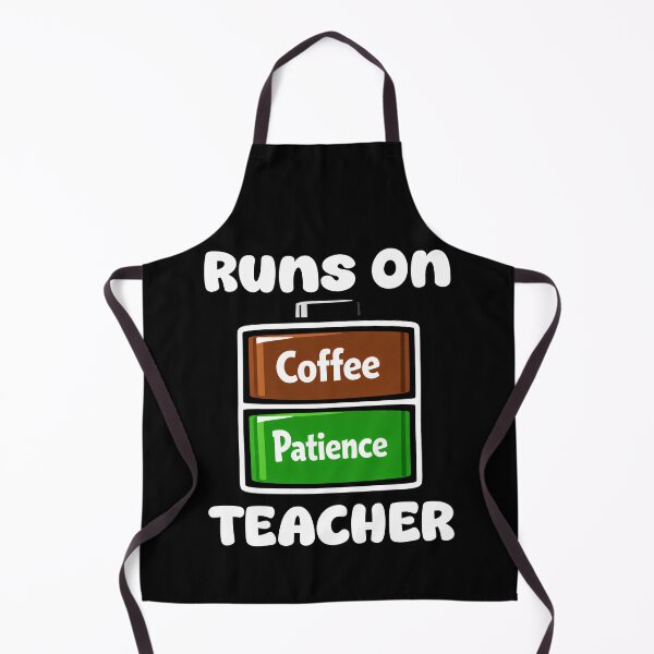 Item preview, TEACHER - RUNS ON COFFEE PATIENCE designed and sold by KEF Custom.