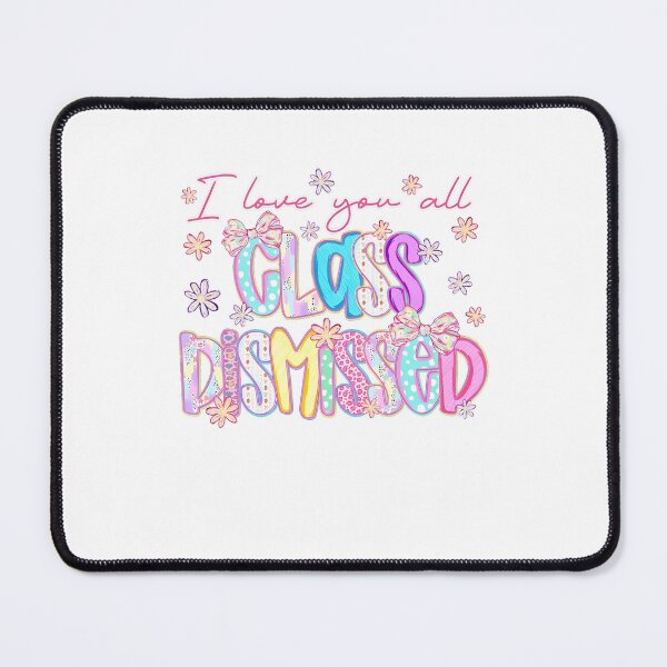 Item preview, I Love You All Class Dismissed designed and sold by Szekeresrenato.