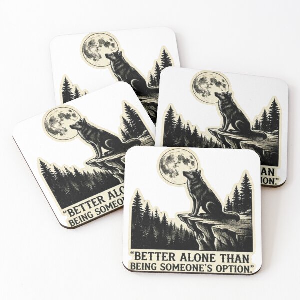 Item preview, Lone Wolf Moon Silhouette - Better Alone Than Someone’s Option Quote designed and sold by MT-Hub | Art for Every Soul.