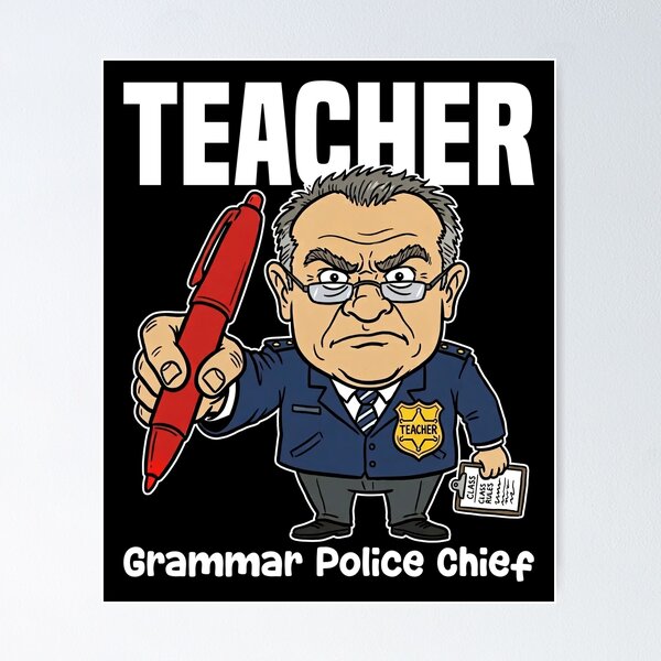 Aperçu de l'œuvre PROFESSEUR - CHEF DE LA POLICE DE LA GRAMMAIRE créée et vendue par KEF Custom.