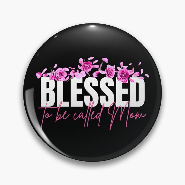 Item preview,  Blessed to Be Called Mom Mother's Day New Mommy designed and sold by AussieMomma.
