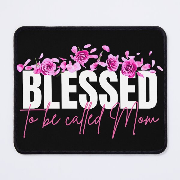 Item preview,  Blessed to Be Called Mom Mother's Day New Mommy designed and sold by AussieMomma.