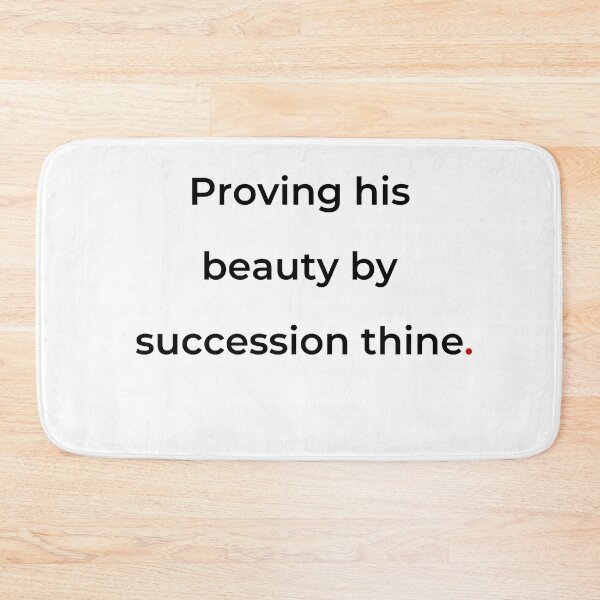 Item preview, "Proving his beauty by succession thine" - print black designed and sold by ariksworld.