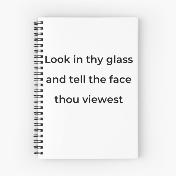 Item preview, "Look in thy glass, and tell the face thou viewest" - print black designed and sold by ariksworld.