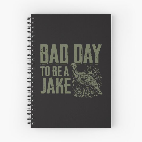 Item preview, Bad Day to Be a Jake Funny Turkey Hunting Season Hunter Design designed and sold by kiralynstration.