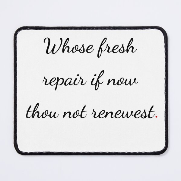 Item preview, "Whose fresh repair if now thou not renewest" - handwriting black designed and sold by ariksworld.