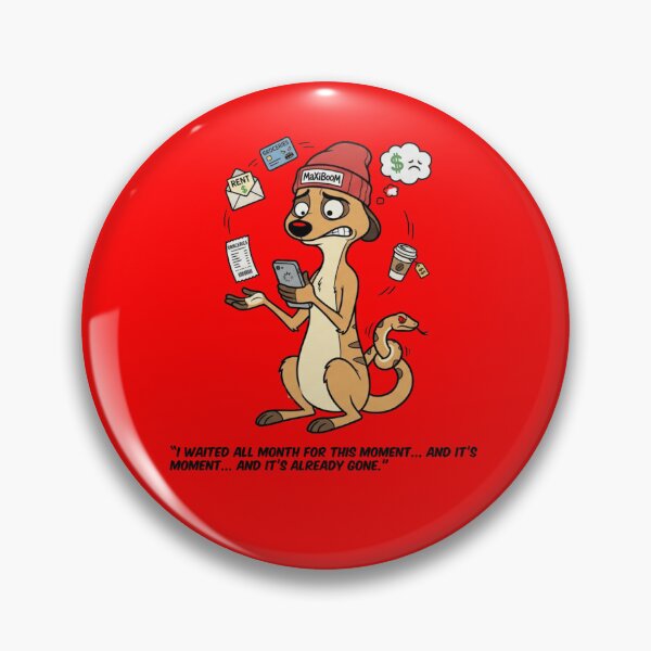 Item preview, Payday Anxiety - Crazy Meerkat & The Empty Wallet Paradox designed and sold by mAXiBoOM.