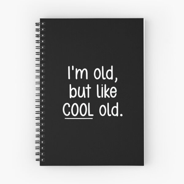 Item preview, I'm Old, But Like Cool Old, Funny, Jokes, Sarcastic designed and sold by SonnyZDavis.