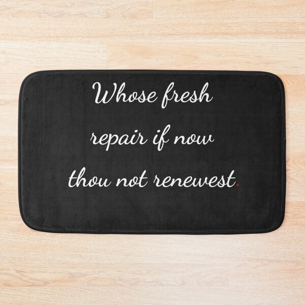 Item preview, "Whose fresh repair if now thou not renewest" - handwriting white designed and sold by ariksworld.