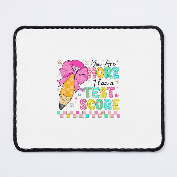 Item preview, You Are More Than A Test Score Coquette designed and sold by closureshipoden.